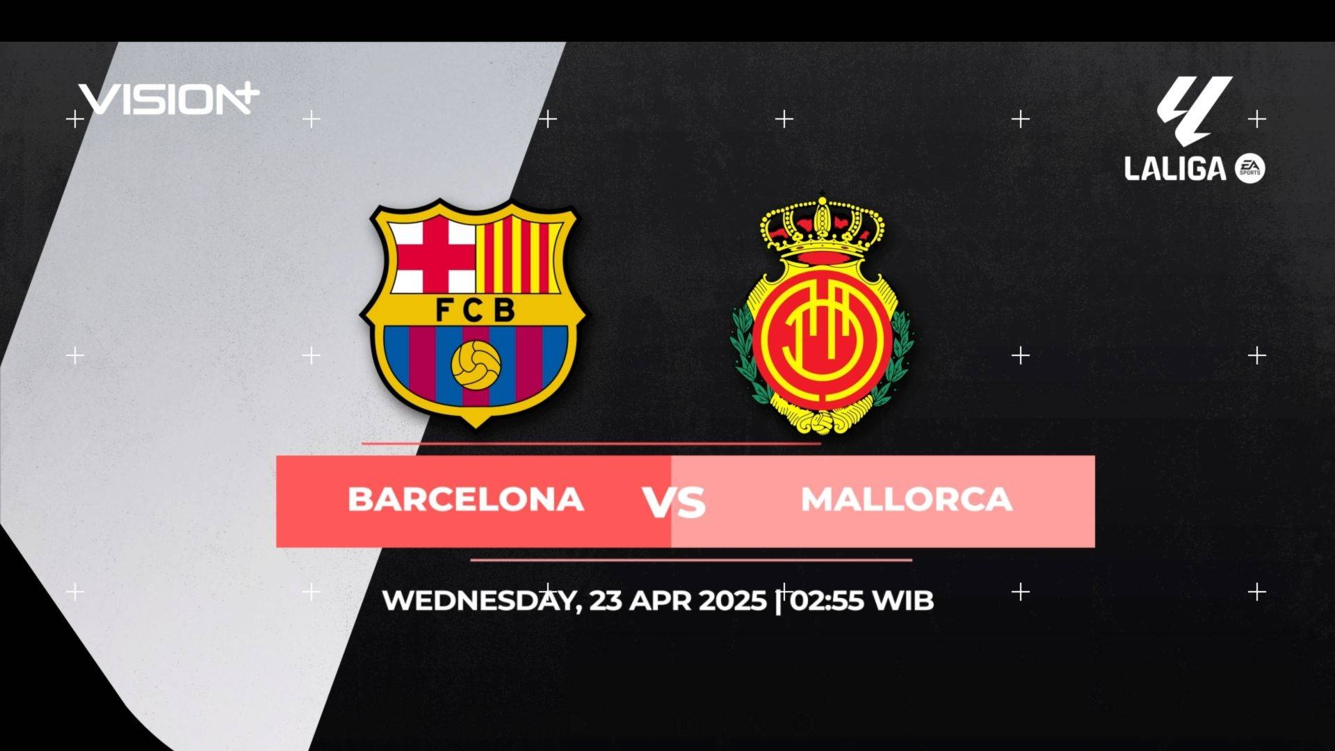 VISION+ - La Liga 2024 - Schedule / S2 E137 Barcelona vs RCD Mallorca