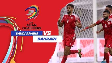 Link Live Streaming Arab Saudi vs Bahrain - Vision+
